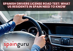 Spanish Drivers License Road Test: What US Residents in Spain Need to Know