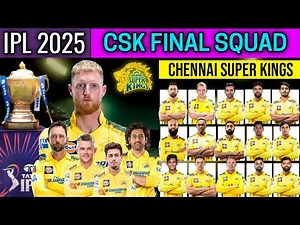 IPL 2025 | Chennai Super Kings Full Final Squad | CSK Players List 2025 | CSK Team 2025