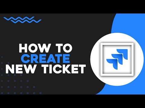 How To Create New Jira Ticket (Quick Tutorial)