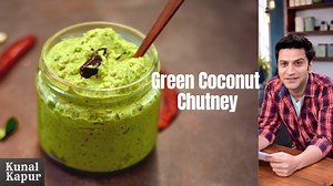 Coconut & Coriander chutney also called Green Coconut chutney uses freshly grated coconut along with fresh coriander and mint leaves. It's a very refreshing and tasty chutney and is served with a variety of south Indian meals. #coconutchutney #greenchutney #southindian #chutney #idli #dosa #wada #KKitchen #KunalKapurRecipes #ChefKunal #kunalkapoor #kunalkapur | Kunal Kapur