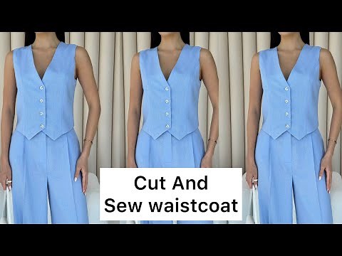 How To Cut And Sew a Simple Waistcoat