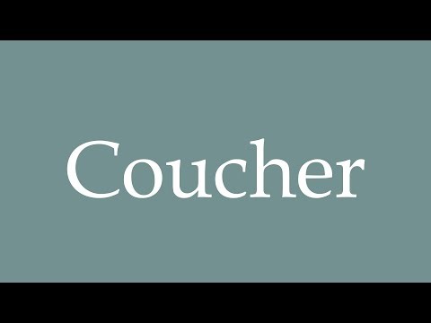 How to Pronounce ''Coucher'' Correctly in French