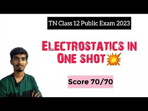 Electrostatics in One Shot Revision 💥|TN Class12|Physics|Public Exam 2023