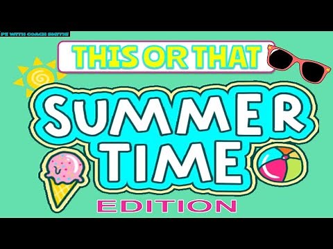 This or That SUMMER Edition Tabata PE Activity Brain Break!