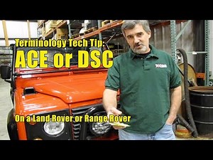 Atlantic British Presents Terminology For the ACE System on a Land Rover or Range Rover