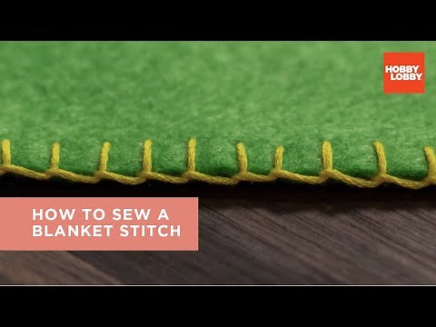 How to Sew a Blanket Stitch | Hobby Lobby®