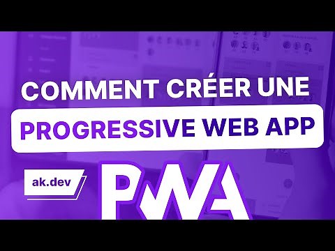 Créer facilement une Progressive Web App !