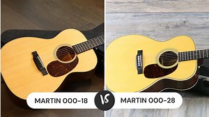Martin 00018 vs 00028 (The Main Differences) - CMUSE