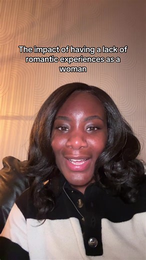 Understanding the Impacts of Romantic Inexperience for Women
