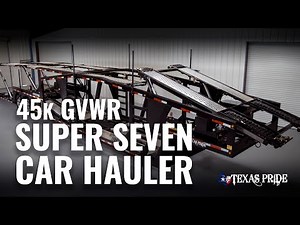 Walk Around: 45K lb GVWR Super Seven Car Hauler Trailer | Texas Pride