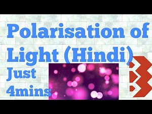 polarisation of light in hindi