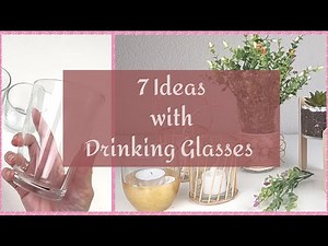 DIY - 7 EASY IDEAS with DRINKING GLASSES 💕 HOME DECORATION 😍 Crafts and Recycling