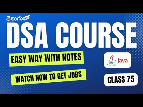 Data Structures and Algorithms in Java | DSA Full Course CLASS 75|Algorithms in java full course