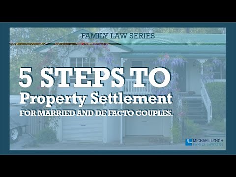 5 Steps of Property Settlement - Family Law