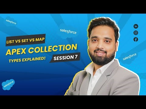 Session 7 - Apex List, Set & Map: Complete Beginner Guide | Salesforce Training