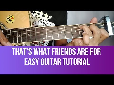 HOW TO PLAY THAT'S WHAT FRIENDS ARE FOR BY DIONNE WARWICK EASY GUITAR TUTORIAL BY PARENG MIKE