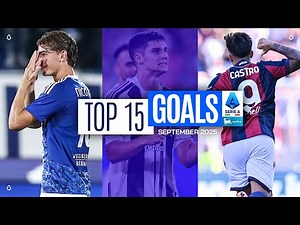 The Top 15 Goals of September | Top Goals by iliad | Serie A 2025/26