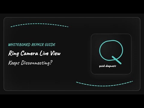 Ring Camera Live View Keeps Disconnecting: Quick Fix Guide