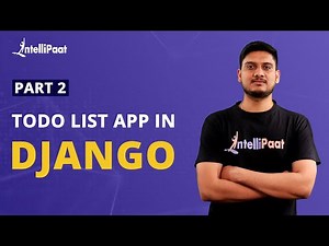 TODO List App In Django Part 2 | Django Tutorial for Beginners | Django To-do App | Intellipaat