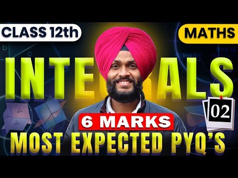 L-2🔥INTEGRALS (6 Marks) IMPORTANT PYQ's Chap-7🔥12TH CLASS ||CEP Preboard Exam|| PSEB 2026|| CBSE