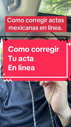 Cómo corregir actas mexicanas en línea
