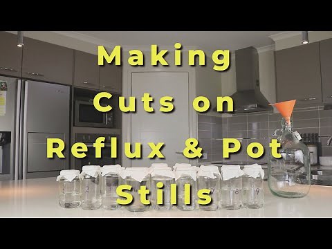 How I Make the Cut on both a Reflux and Pot Still