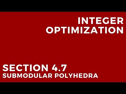 Integer Optimization - Submodular Polyhedra