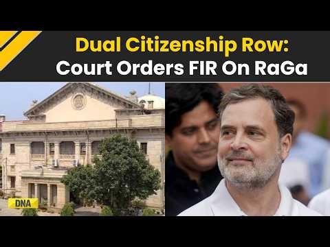 Rahul Gandhi News: Allahabad HC Orders FIR Over Alleged Dual Citizenship Case