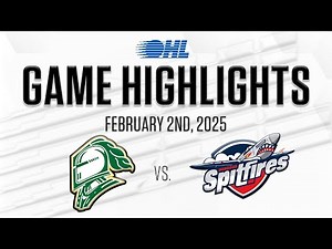 OHL Highlights: London Knights @ Windsor Spitfires Feb. 2, 2025