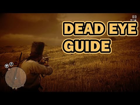 Dead eye in rdr2 online complete guide: tests and tips
