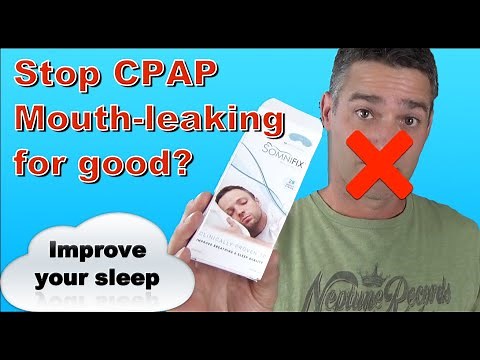 Stop CPAP Mouth Leaking and Dry Mouth. Improve Sleep with CPAP using Somnifix
