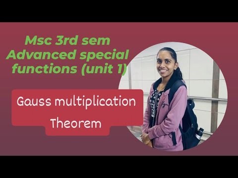 Advanced special functions - unit 1st. Gauss multiplication theorem