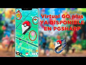 Virtual GO PLUS YA DISPONIBLE en PGSHARP BETA 1.15.20✅