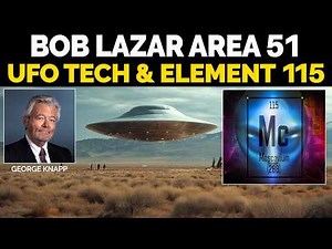 Bob Lazar's UFO Tech & Element 115 | Updates with George Knapp