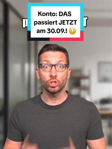 Konto: DAS passiert JETZT am 30.09. ! 😳 - - - #recht #gutzuwissen #wissenswert #konto #finanzentipps