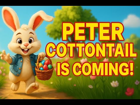 Here Comes Peter Cottontail | Easter Bunny Song for Kids | Springtime Fun! 🐰