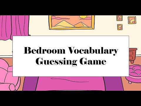 Bedroom Vocabulary Guessing Game