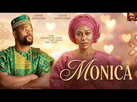 MONICA 2 - UCHE MONTANA, JOHN EKANEM, Latest 2026 Nigerian Movie