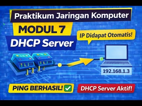 Praktikum Jaringan Komputer – Modul 7 | Konfigurasi DHCP Server (Cisco Packet Tracer)