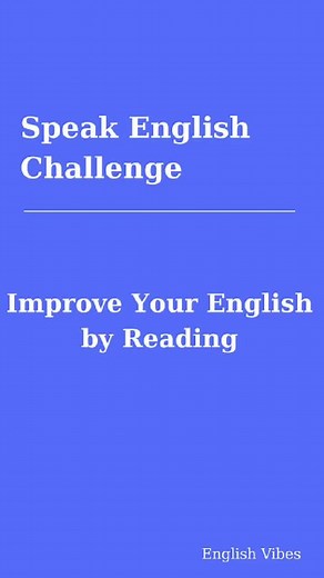 Improve Your English Skills with Daily Reading Practice