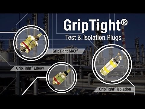 Product Overview - GripTight Test and Isolation Plugs