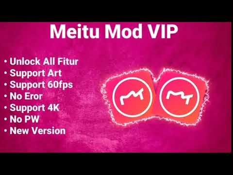 ⚡Update 12.0.5⚡Meitu Mod Apk Terbaru Actualizado VIP Premium Full Unlocked Support 120FPS 4K 2026