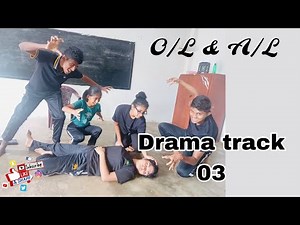 O/L & A/L drama practical | 2023(2024) | drama track 03