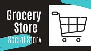 Grocery Store - Animated Social Story for Special Education / Autism