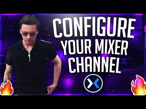 How To Setup Your Mixer Channel The Correct Way (Full Tutorial)