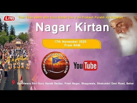 Live Now🔴| Nagar Kirtan | Gurudwara Shri Guru Nanak Darbar, Bhaguwala, Shakumbri Devi Road, Behat