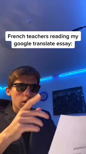 French Teachers React to Google Translate Essays