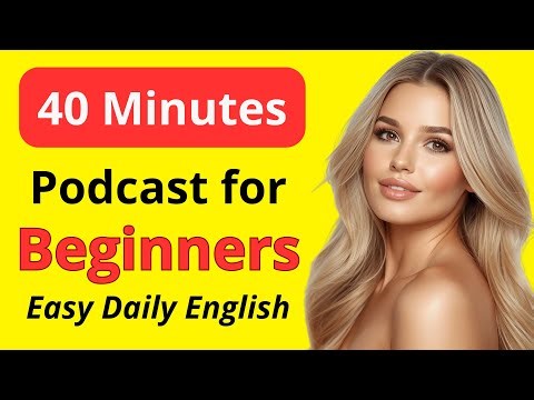 40-Minute English Podcast | Learn English for Beginners A1–A2