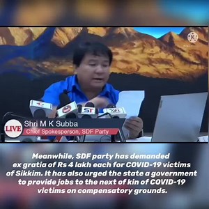 3.7K views · 181 reactions | Meanwhile the SDF party has demanded ex gratia of Rs 4 lakh each for COVID-19 victims of Sikkim. It has also urged the state a government to provide jobs to the next of kin of COVID-19 victims on compensatory grounds. | Sikkim Democratic Front (SDF) | Facebook