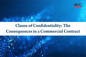 Clause of Confidentiality: The Consequences in a Commercial Contract